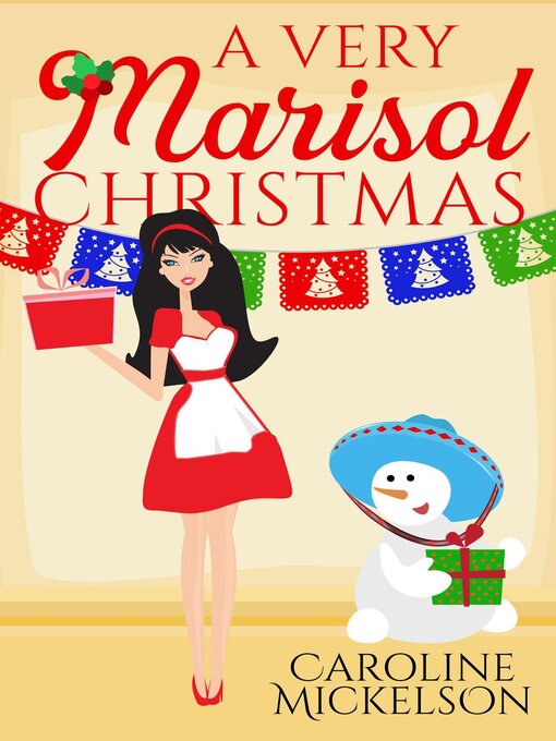 Title details for A Very Marisol Christmas by Caroline Mickelson - Available